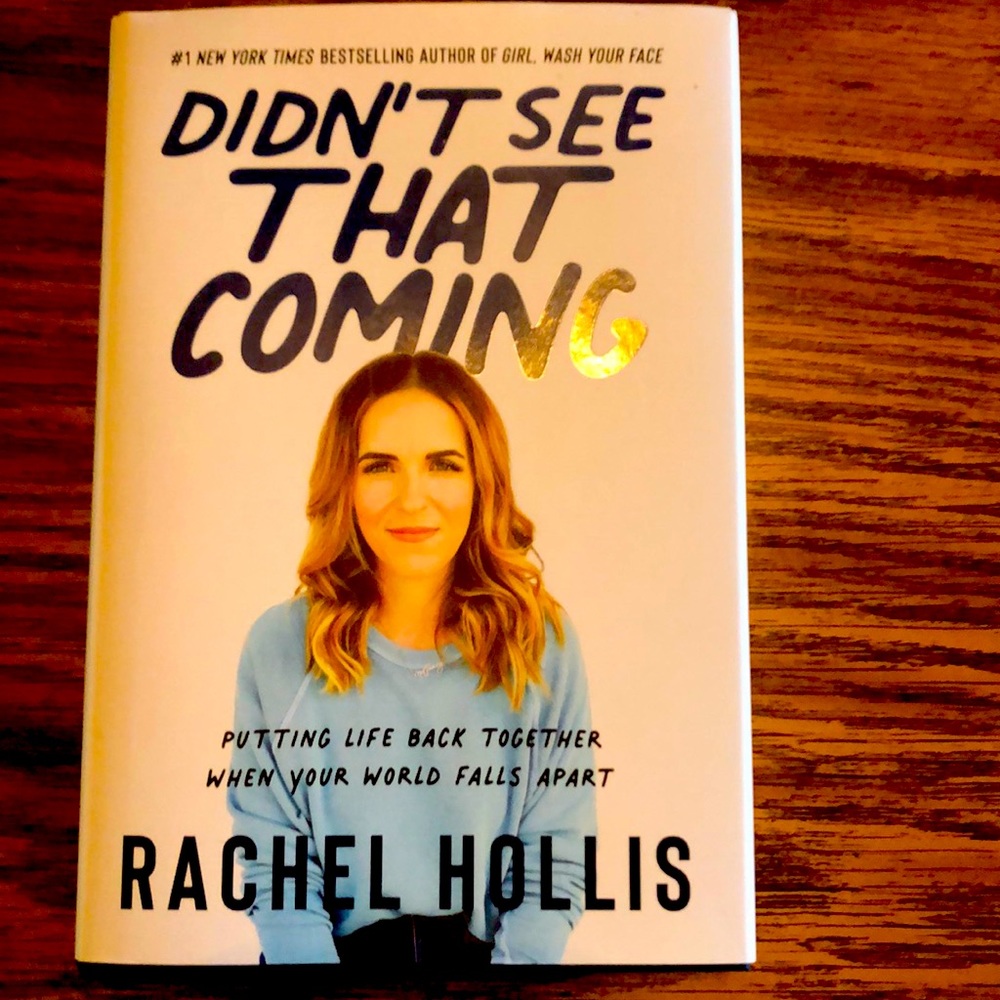 Rachel Hollis Book - “Didn’t see that coming”.